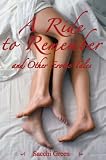 A Ride to Remember and Other Erotic Tales