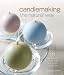 Candlemaking the Natural Way: 31 Projects Made with Soy, Palm & Beeswax