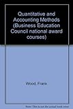 Quantitative and accounting methods : a textbook for the Business Education Council national award courses