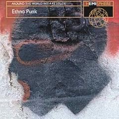 Ethno Punk: Around the World with Attitude