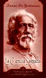 La Ciencia Sagrada / The Holy Science