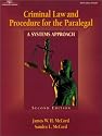 Criminal Law & Procedure for the Paralegal: A Systems Approach