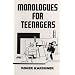 Monologues for Teenagers