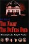 The Night the DeFeos Died: Reinvestigating the Amityville Murders