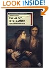 The Great Irish Famine: Impact, Ideology and Rebellion (British History in Perspective (Hardcover St. Martins))