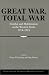 Great War, Total War: Combat and Mobilization on the Western Front, 19141918 (Publications of the German Historical Institute)