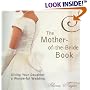 The Mother Of The Bride Book: Giving Your Daughter a Wonderful Wedding