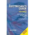 The Electrician's Guide to the 17th Edition of the IEE Wiring Regulations BS 7671:2008 and Part P of the Building Regulations (2nd Ed)