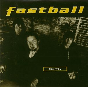 Fastball - THE WAY - Zortam Music