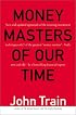 Money Masters of Our Time