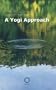 A Yogi Approach