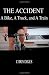 The Accident:  A Bike, A Truck, and A Train