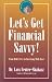 Let's Get Financial Savvy! From Debt-Free to Investing With Ease