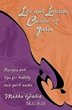 Lite and Luscious Cuisine of India: Recipes and Tips for Healthy and Quick Meals