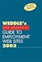 Weddle's Job Seeker's Guide to Employment Web Sites 2003: The Job Seeker's Edition (Weddle's Job-Seeker's Guide to Employment Web Sittes, 2003)