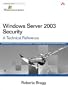 Windows Server 2003 Security: A Technical Reference