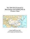 The 2007-2012 Outlook for Blancmange and Pudding Mix in Greater China