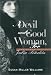 Book A Devil and a Good Woman, Too: The Lives of Julia Peterkin