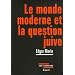 Le monde moderne et la question juive