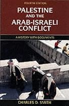 Palestine and the Arab-Israeli Conflict