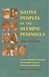 Native Peoples of the Olympic Peninsula: Who We Are