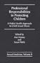 Professional Responsibilities in Protecting Children: A Public Health Approach to Child Abuse (Sexual Medicine)