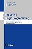 Inductive logic programming : 23rd international conference, ILP 2013 Rio de Janeiro, Brazil, August 28-30, 2013 : revised selected papers