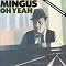 Listen to Mingus