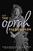 The Oprah Phenomenon The Oprah Phenomenon