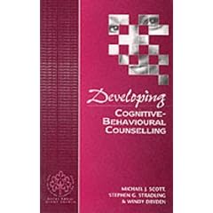 Developing Cognitive-Behavioural Counselling (Developing Counselling series)