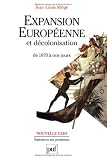 Expansion europ�enne et d�colonisation de 1870 � nos jours