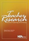 Teacher Research: Stories of Learning and Growing