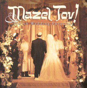 CD-Charts  Music : Mazel Tov!: Jewish Wedding Favorites