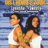 Revue Dis L'heure 2 Zouk  / Ma Rivale