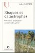Risques et catastrophes : Observer, spatialiser, comprendre, g�rer