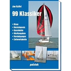 99 Klassiker des Serienyachtbaus