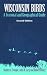 Wisconsin Birds: A Seasonal and Geographical Guide (North Coast Book)
