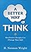 A Better Way to Think: How Positive Thoughts Can Change Your Life