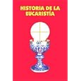Historia De La Eucaristia History oOf The Eucharist by