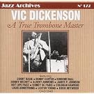 A True Trombone Master 1940 - 1946