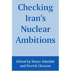 Checking Iran's Nuclear Ambitions