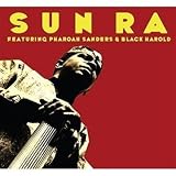 Featuring Pharoah Sanders & Black Harold by Sun Ra & His Arkestra