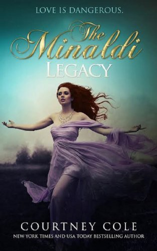 The Minaldi Legacy by Courtney Cole