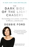 The Dark Side of the Light Chasers