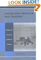 Handbook of Applied Dog Behavior and Training: Volume II