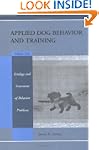 Handbook of Applied Dog Behavior and...