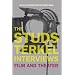 The Studs Terkel Interviews: Film and Theater