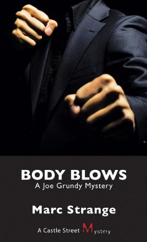 Natural Heritage Books Body Blows: A Joe Grundy Mystery (Castle Street Mysteries)