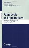 Fuzzy Logic and Applications: 6th International Workshop, WILF 2005, Crema, Italy, September 15-17, 2005, Revised Selected Papers (Lecture Notes in ... / Lecture Notes in Artificial Intelligence)