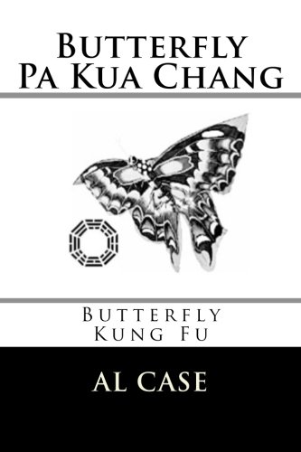 Butterfly Pa Kua Chang (Butterfly Kung Fu) (Volume 2)
